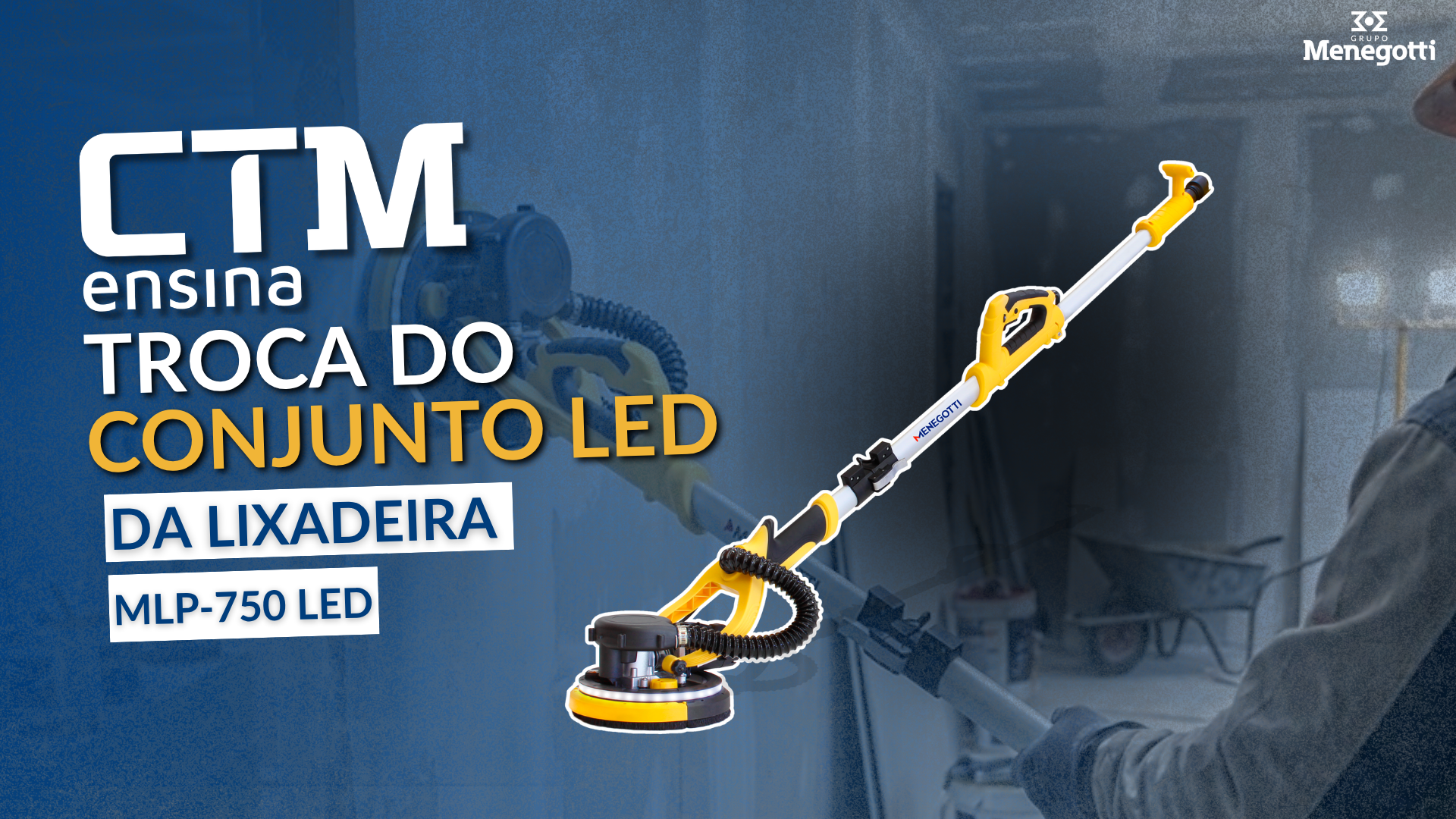 Lixadeira MLP 750 | Troca do conjunto LED