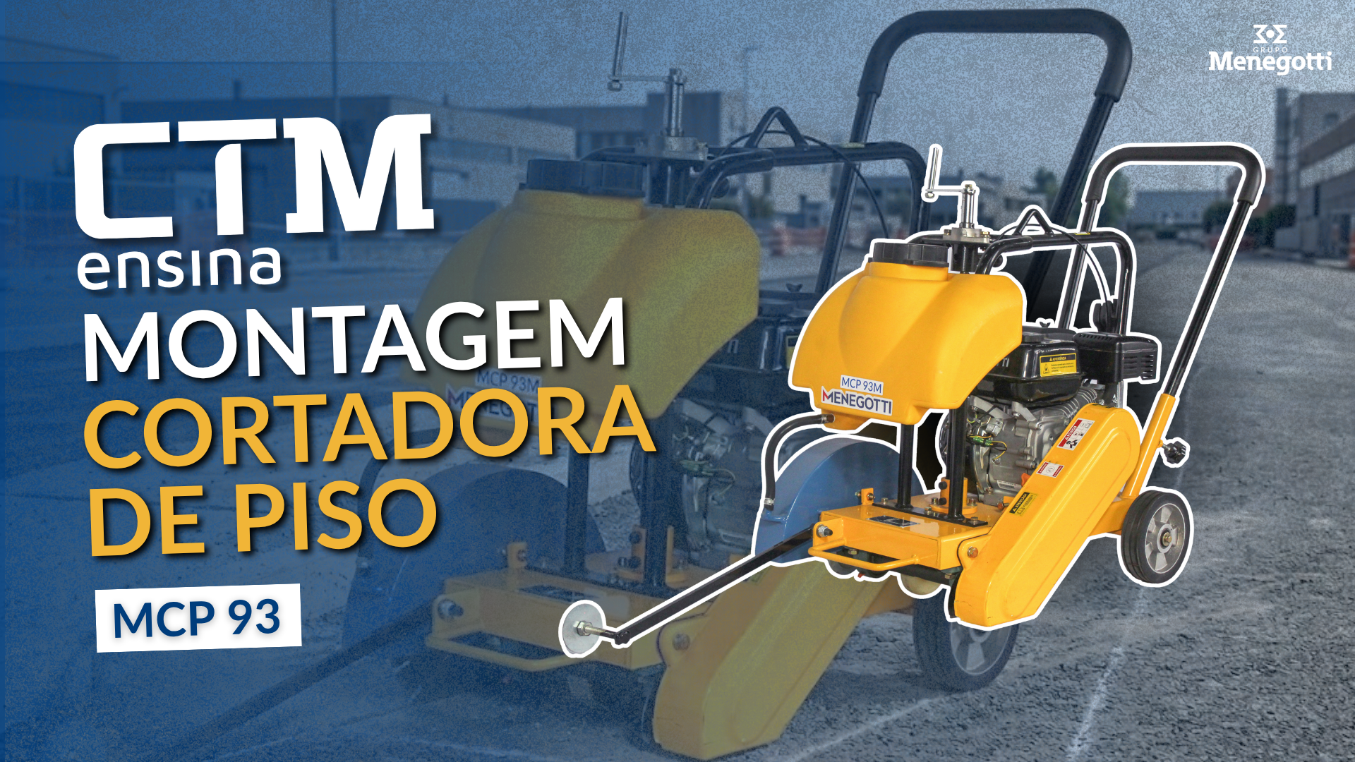 Cortadoras de Piso MCP 93 | Montagem