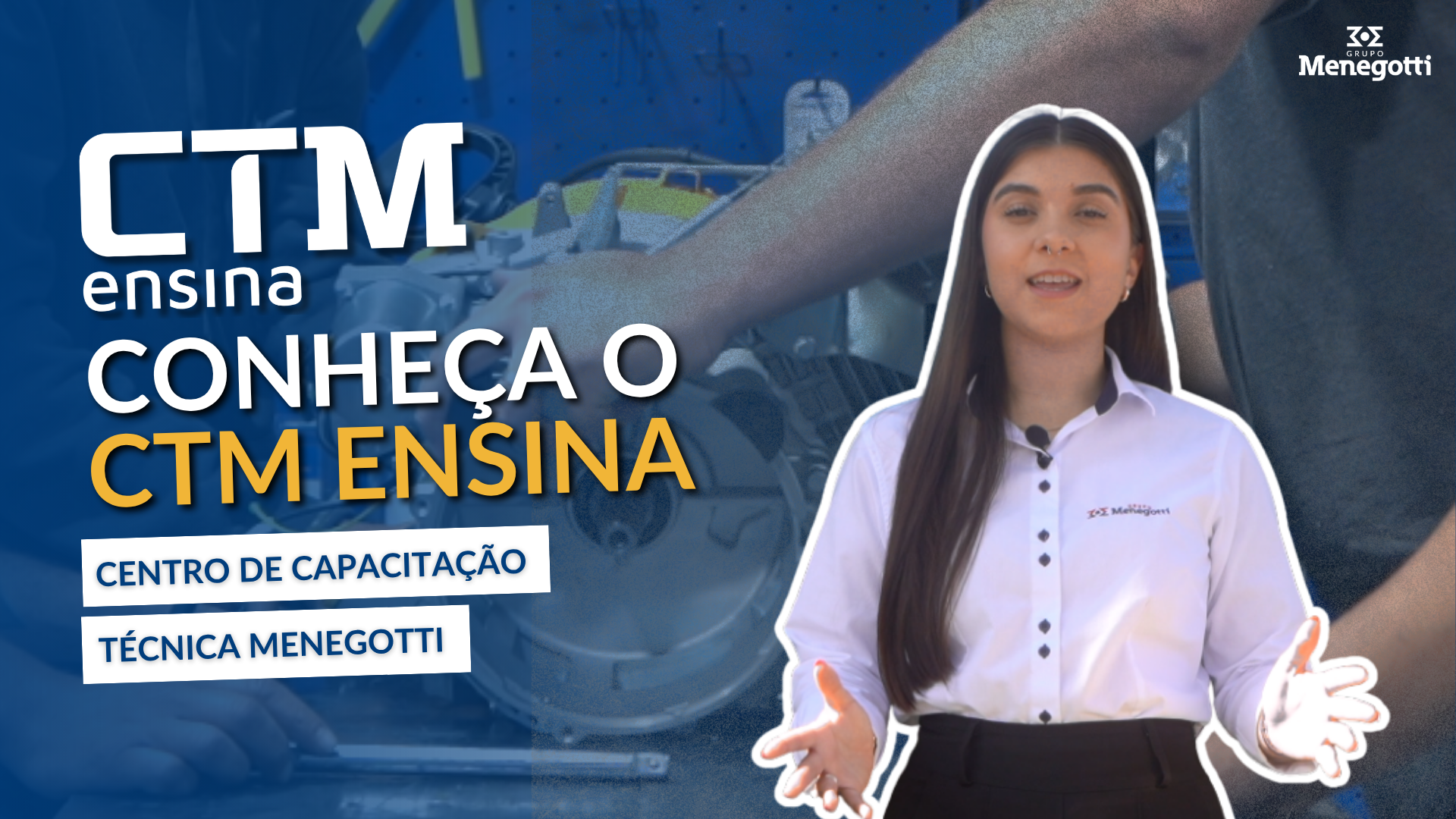 CTM Ensina | Capacitação Técnica Menegotti