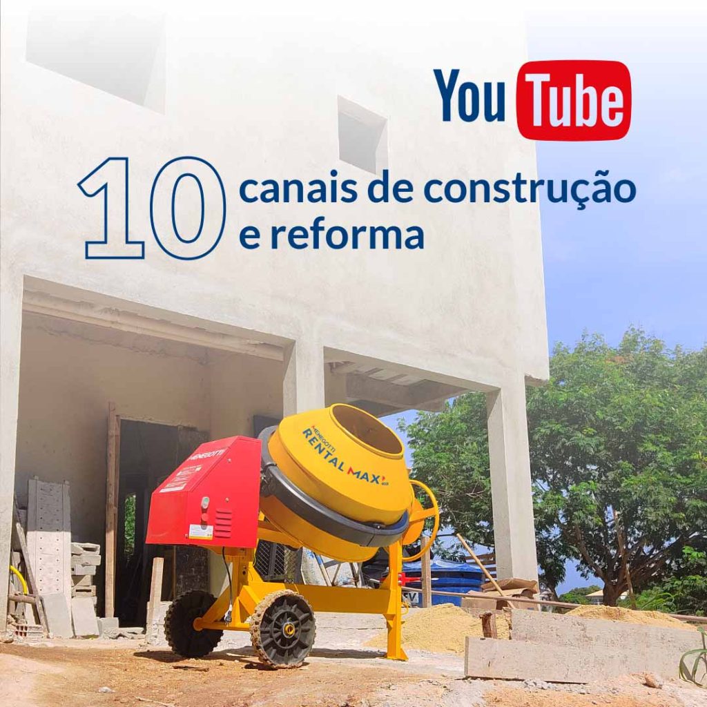TOP 10 Canais do Youtube sobre Construção e Reforma